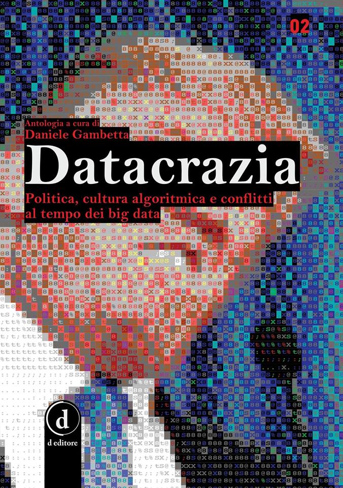 Esce “Datacrazia”, antologia di saggi sui limiti della società data-oriented