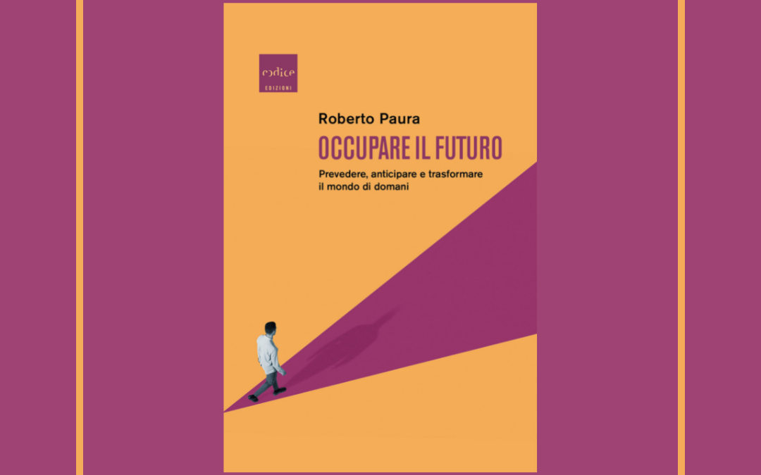 “Occupare il futuro” dal 23 marzo in libreria